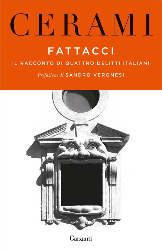 Fattacci. Il racconto di quattro delitti italiani - Vincenzo Cerami - copertina