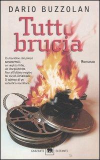 Tutto brucia - Dario Buzzolan - copertina