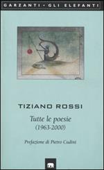 Tutte le poesie (1963-2000)