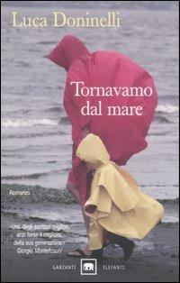 Tornavamo dal mare - Luca Doninelli - copertina