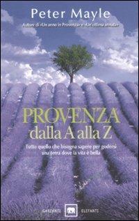 Provenza dalla A alla Z - Peter Mayle - copertina