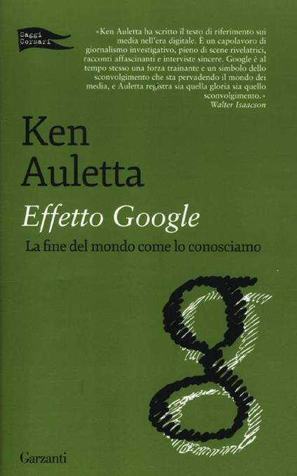 Effetto Google. La fine del mondo come lo conosciamo - Ken Auletta - copertina