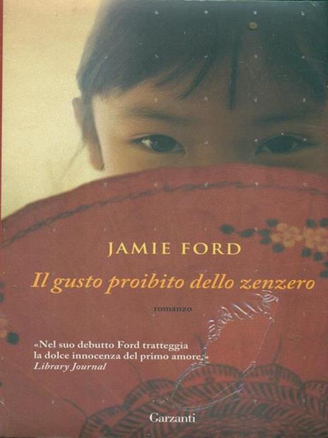 Il gusto proibito dello zenzero - Jamie Ford - 5