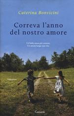 Correva l'anno del nostro amore