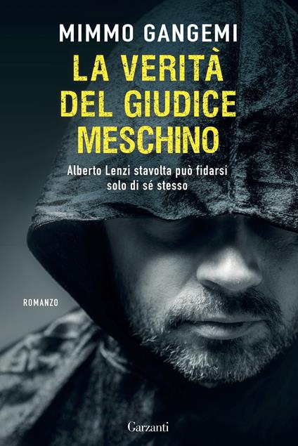 La verità del giudice meschino - Mimmo Gangemi - copertina