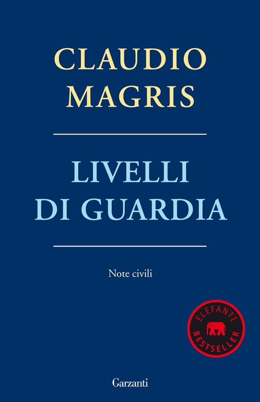 Livelli di guardia. Note civili - Claudio Magris - copertina