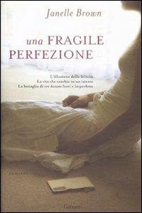 Una fragile perfezione - Janelle Brown - copertina