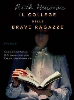 Il college delle brave ragazze - Ruth Newman - Libro - Garzanti - Narratori  moderni