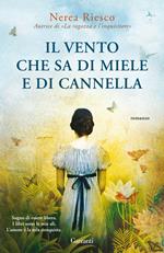 Il vento che sa di miele e di cannella