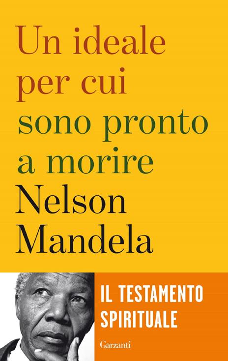 Un ideale per cui sono pronto a morire - Nelson Mandela - 3