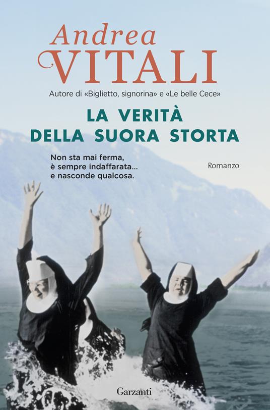 La verità della suora storta - Andrea Vitali - Libro - Garzanti - Narratori  moderni | IBS