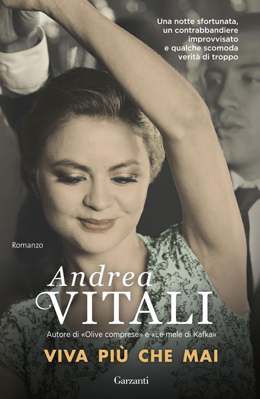 Viva più che mai - Andrea Vitali - Libro - Garzanti - Narratori moderni