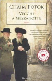 Vecchi a mezzanotte - Chaim Potok - copertina