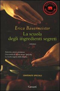 La scuola degli ingredienti segreti - Erica Bauermeister - 3