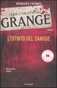 L' istinto del sangue - Jean-Christophe Grangé - copertina