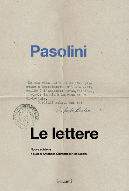 Le lettere - Pier Paolo Pasolini - Libro - Garzanti - I libri della spiga |  IBS