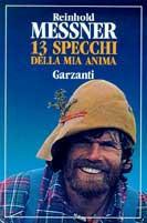 Tredici specchi della mia anima - Reinhold Messner - copertina