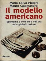 Il modello americano. Egemonia e consenso nell'era della globalizzazione