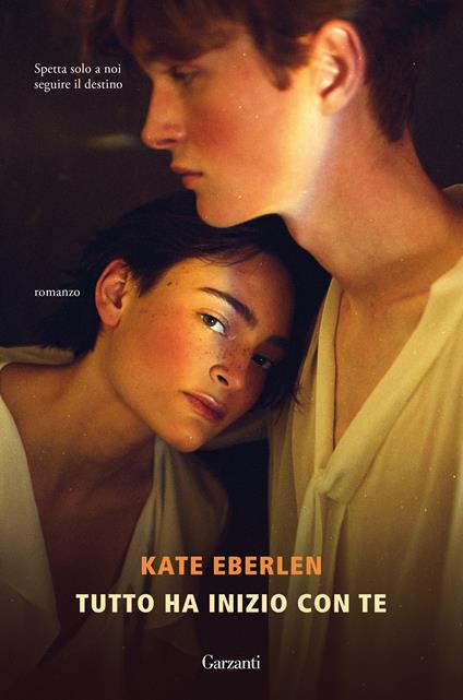 Tutto ha inizio con te - Kate Eberlen - copertina