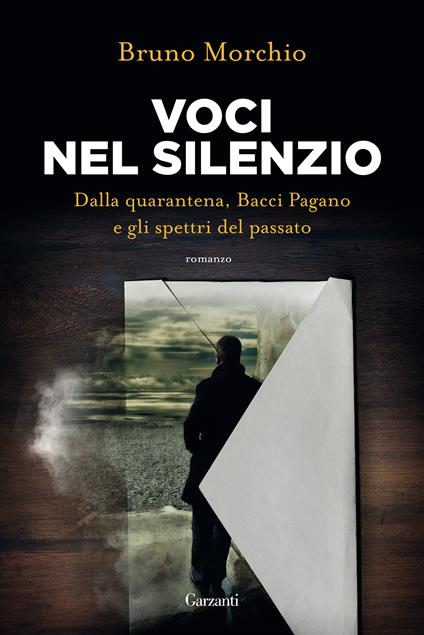 Voci nel silenzio. Dalla quarantena, Bacci Pagano e gli spettri del passato - Bruno Morchio - copertina