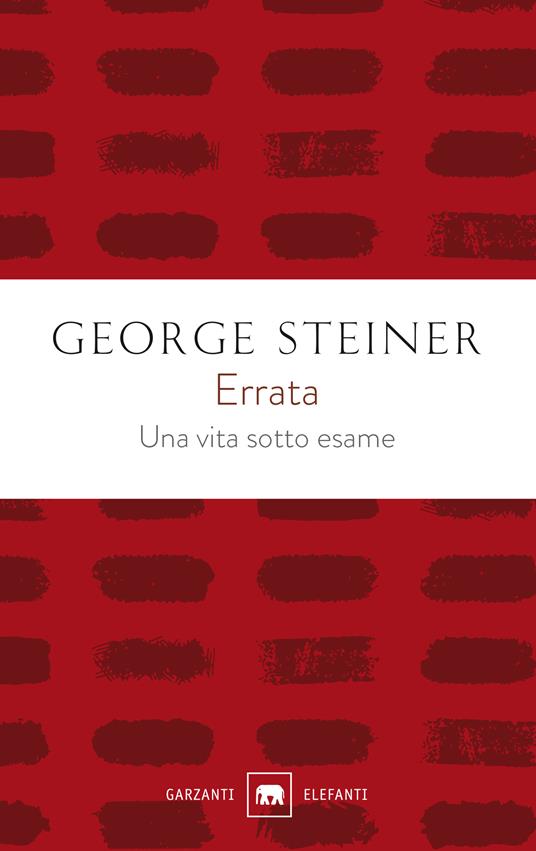 Errata. Una vita sotto esame - George Steiner - copertina