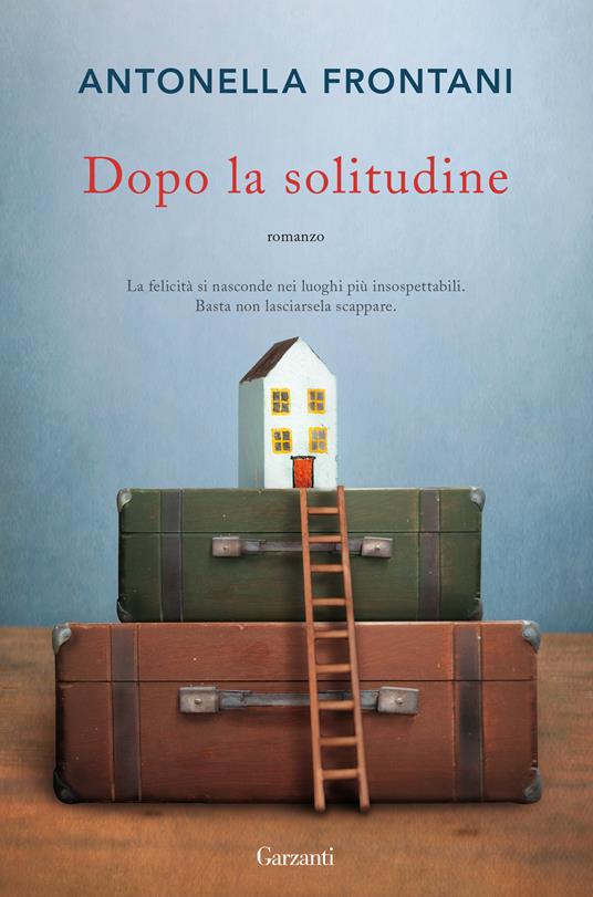 Dopo la solitudine - Antonella Frontani - ebook