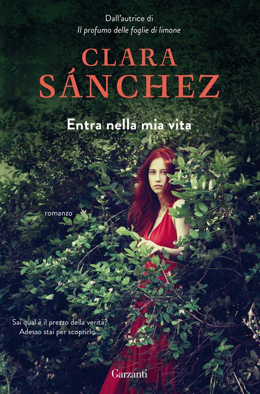 Entra nella mia vita - Clara Sánchez - Libro - Garzanti - Super G