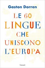 Le 60 lingue che uniscono l'Europa