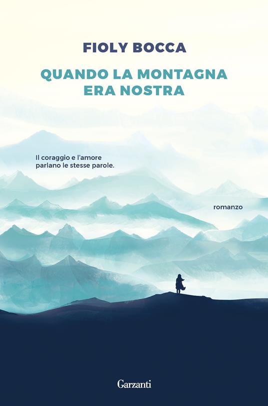 Quando la montagna era la nostra - Fioly Bocca - ebook