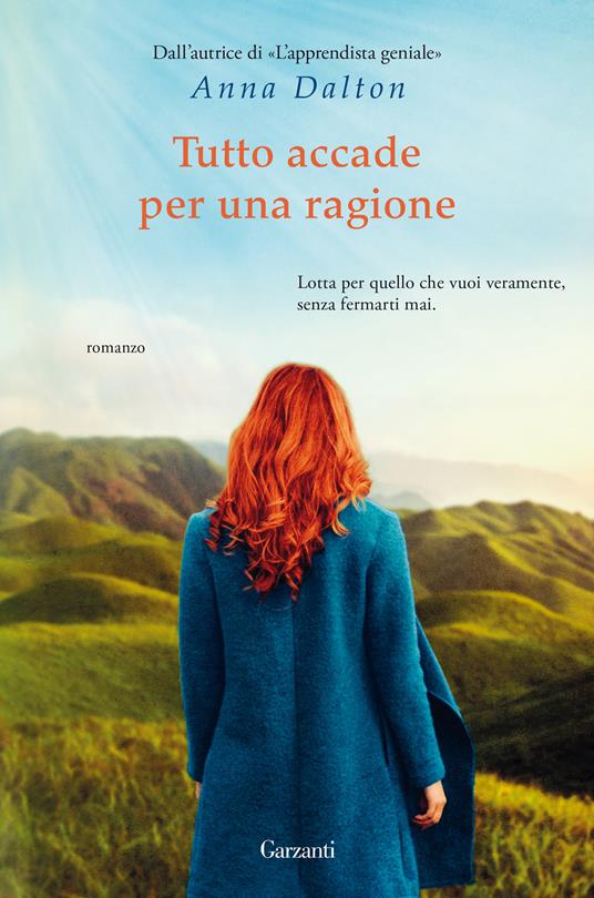 Tutto accade per una ragione - Anna Dalton - ebook