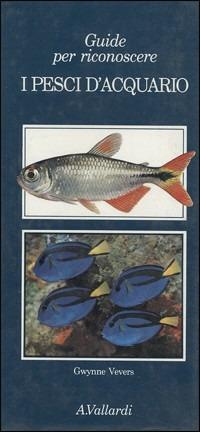 I pesci d'acquario - Gwynne Vevers - copertina