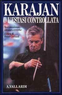 Karajan ovvero l'estasi controllata - copertina