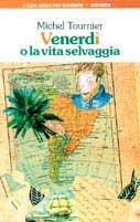 Venerdì o la vita selvaggia - Michel Tournier - copertina