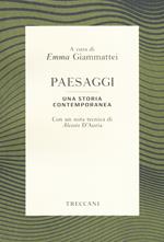 Paesaggi. Una storia contemporanea