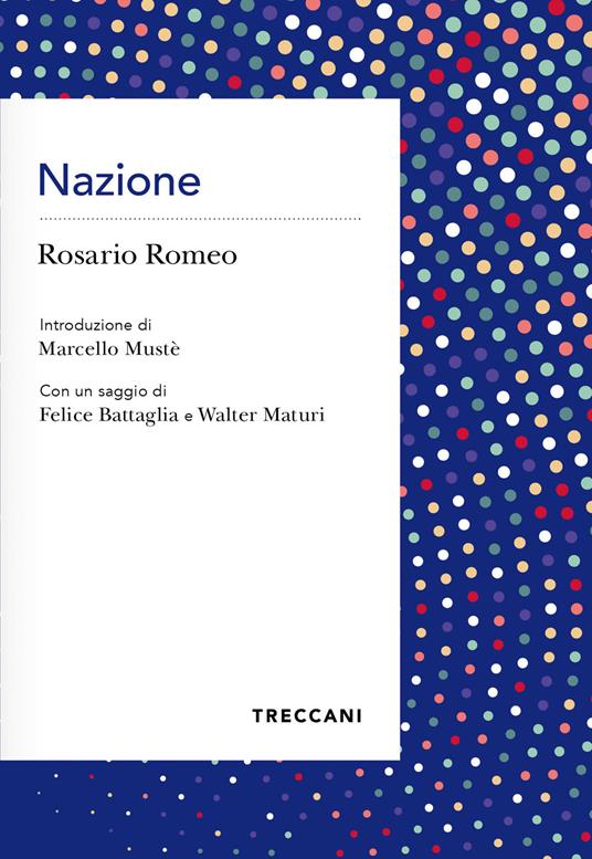 Nazione - Rosario Romeo - Libro - Treccani - Voci | IBS