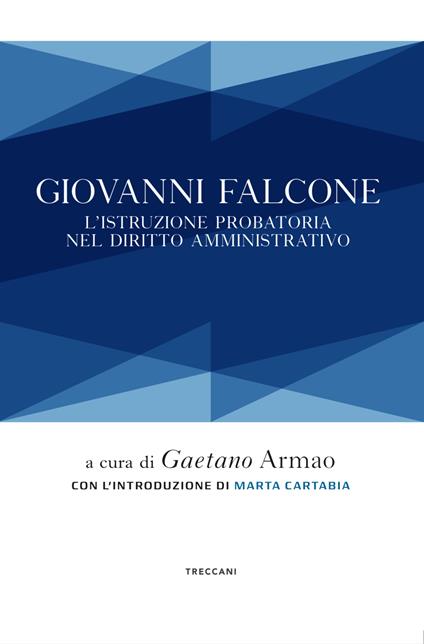 Giovanni Falcone. L'istruzione probatoria nel diritto amministrativo - copertina