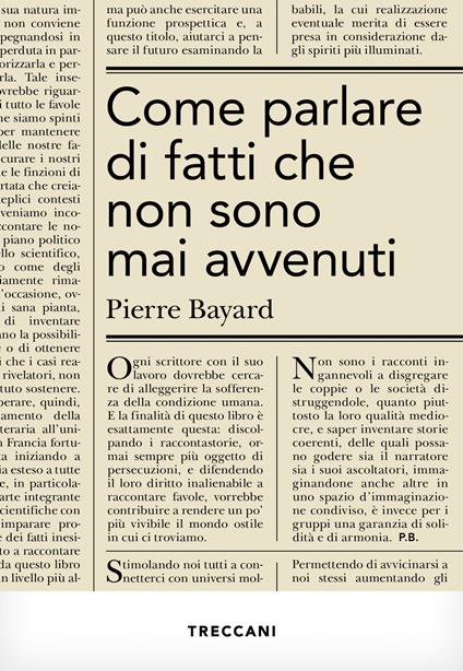 Come parlare di fatti che non sono mai avvenuti - Pierre Bayard,Ilaria Piperno - ebook