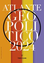 Treccani. Atlante geopolitico 2024