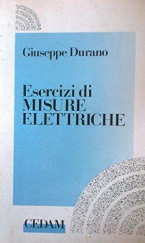  Esercizi di misure elettriche. industriali e per gli Ist. Professionali industria artigianato