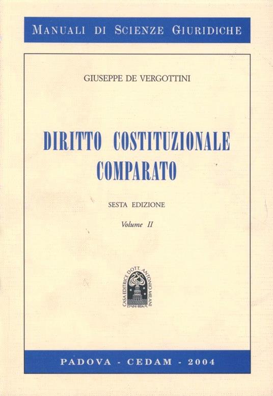 Diritto costituzionale comparato. Vol. 2 - Giuseppe De Vergottini - copertina