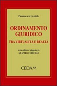 Ordinamento giuridico tra virtualità e realtà - Francesco Gentile - copertina