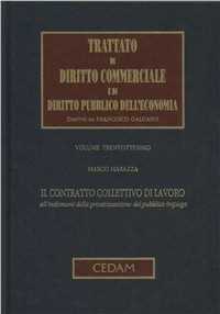 Image of Trattato di diritto commerciale e di diritto pubblico dell'economia. Vol. 38: Il contratto collettivo di lavoro all'indomani della privatizzazione del pubblico impiego.