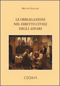 Le obbligazioni nel diritto civile degli affari - Bruno Inzitari - copertina