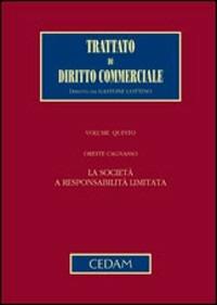 Trattato di diritto commerciale. Vol. 5/1: La società a responsabilità limitata - Oreste Cagnasso - copertina