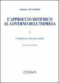 Approccio sistemico al governo dell'impresa. Vol. 1 - Gaetano M. Golinelli - copertina