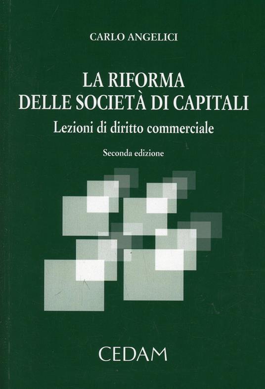 La riforma delle società di capitali. Lezioni di diritto commerciale - Carlo Angelici - copertina