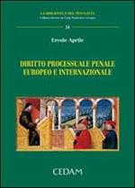 Diritto processuale penale europeo e internazionale