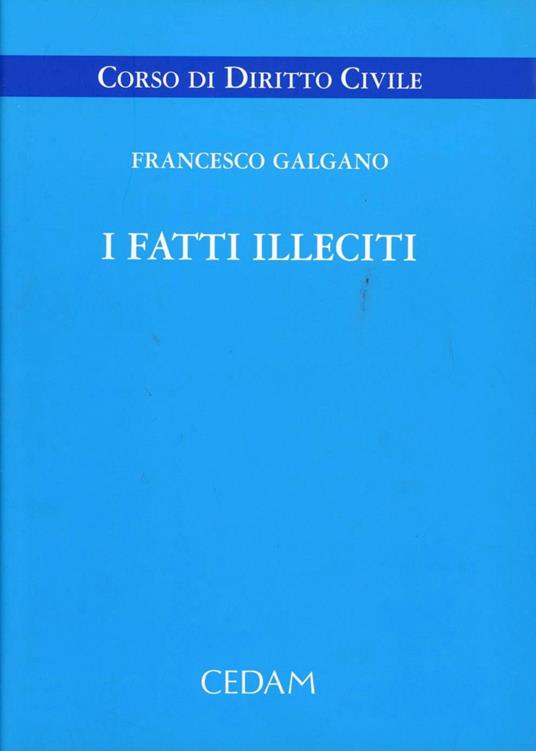 Fatti illeciti - Francesco Galgano - copertina