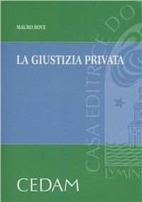 La giustizia privata - Mauro Bove - copertina