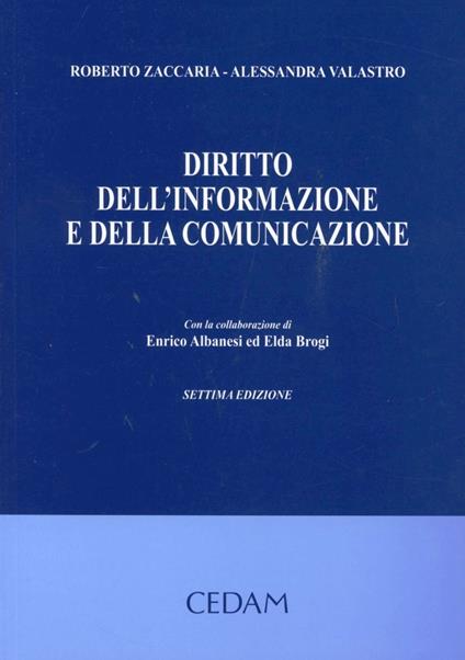 Diritto dell'informazione e della comunicazione - Roberto Zaccaria,Alessandra Valastro - copertina